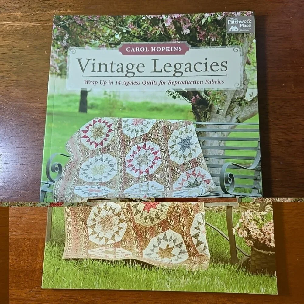 Vintage Legacies :Wrap up in 14 Ageless Quilts for Reproduction Fabrics